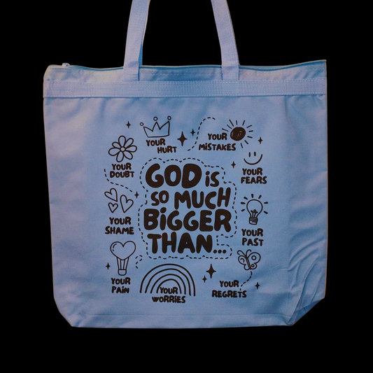 "God is Bigger"- Tote bag