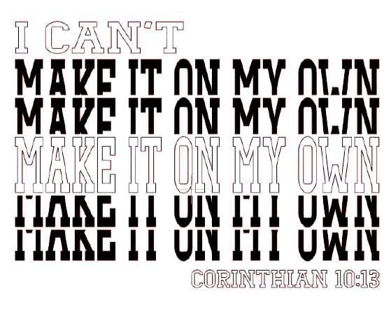 I can't make it on my own T-shirt