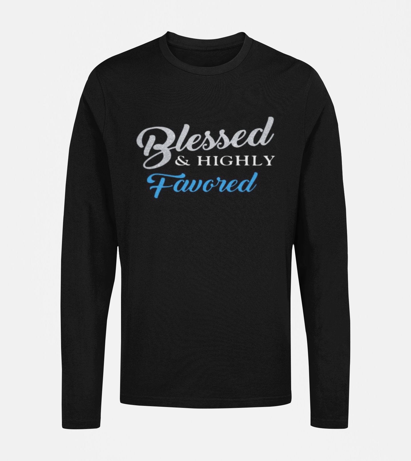 Blessed & Highly Favored T-shirt