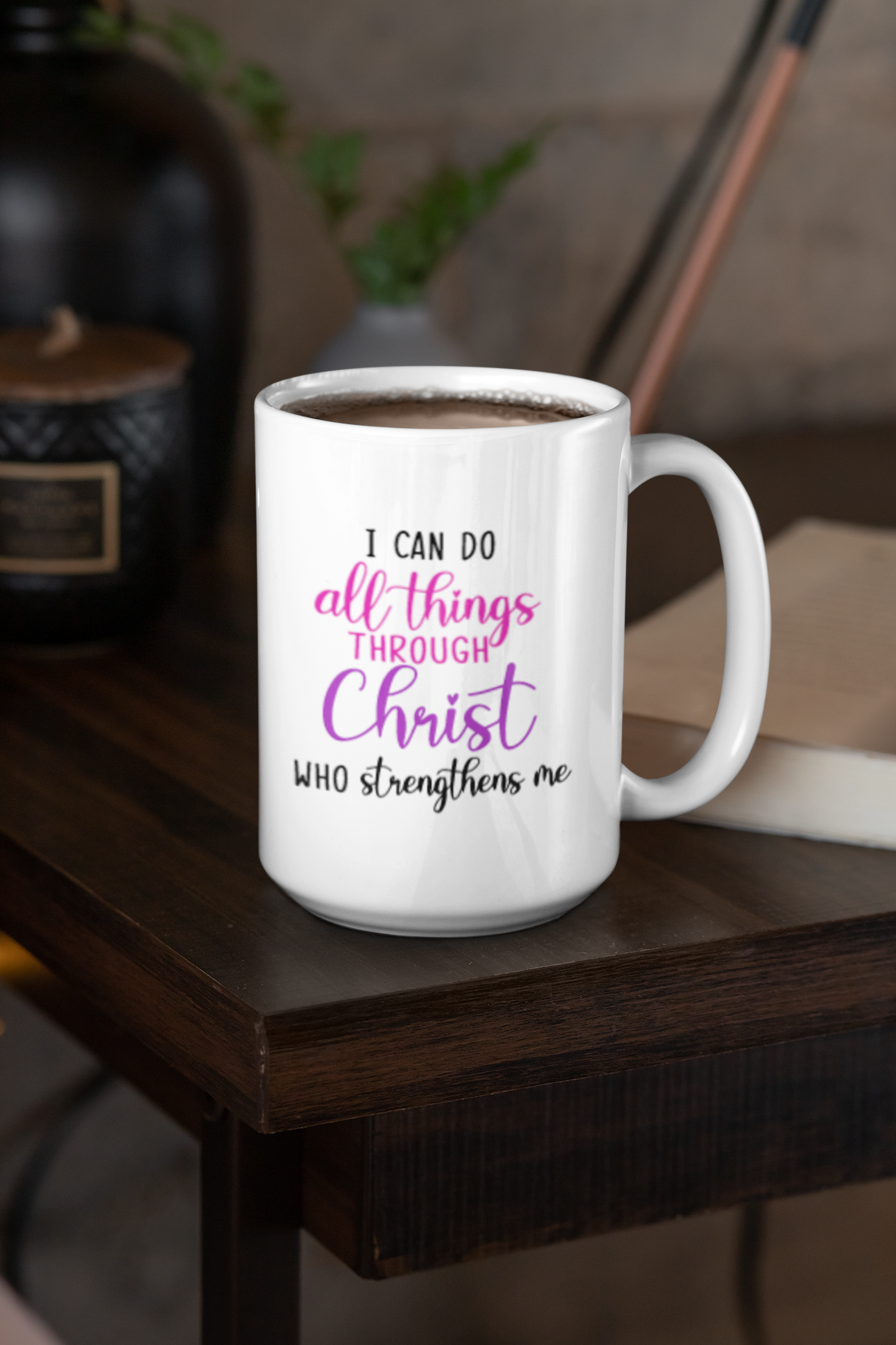 "I can do all Things"- mug