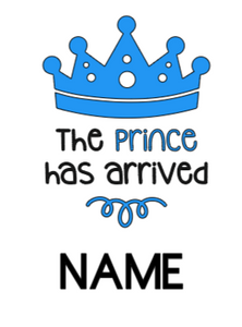 "The Prince/Princess has arrived"-Personalized onesie