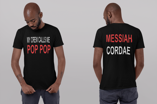 My crew calls me- T-shirt