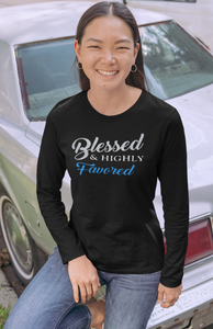 Blessed & Highly Favored T-shirt