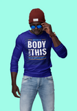 With a body like this-funny T-shirt
