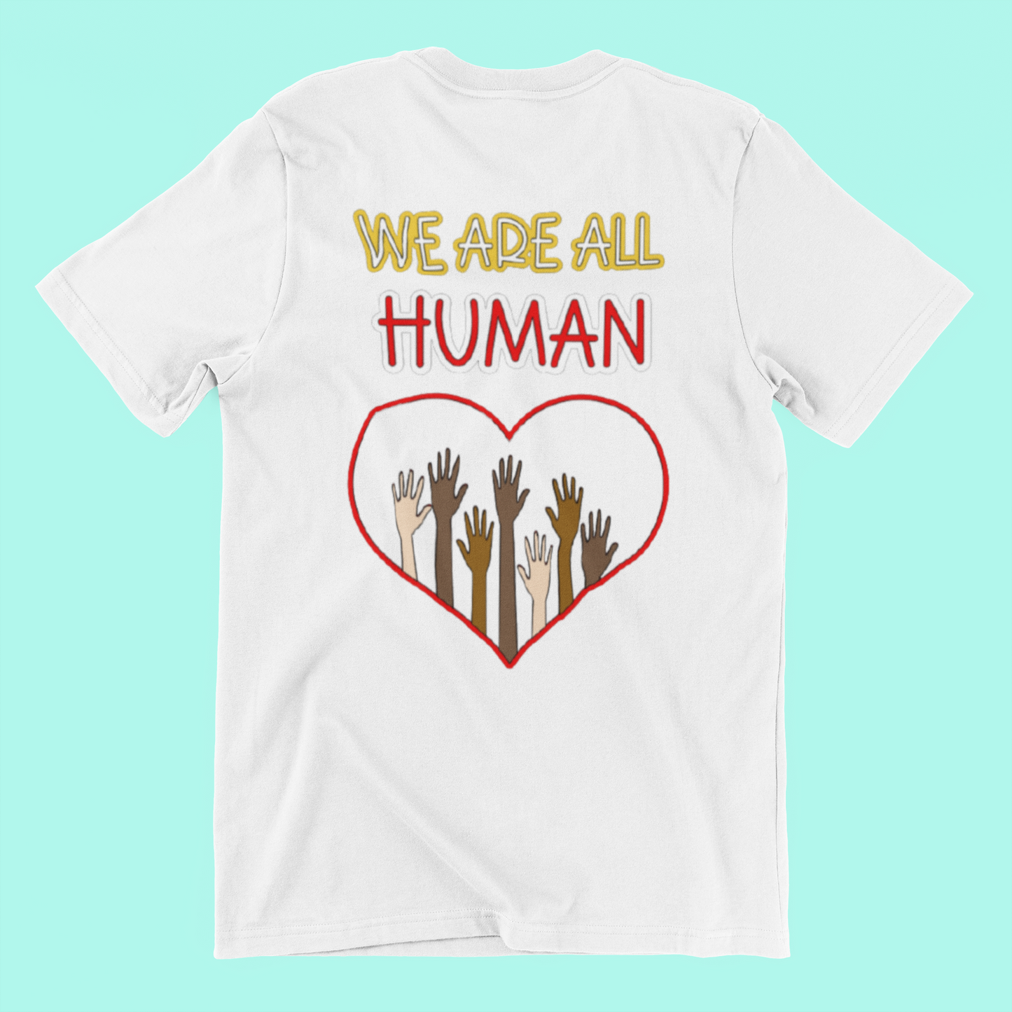 We are Human T-shirt